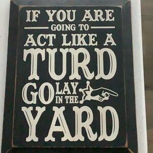 Humorous Wall wood Sign with Bold Text